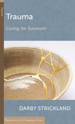 Trauma: Îngrijirea supraviețuitorilor - Trauma: Caring for Survivors