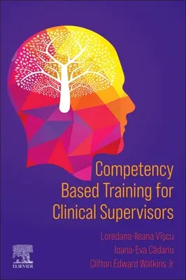 Formare bazată pe competențe pentru supraveghetorii clinici - Competency Based Training for Clinical Supervisors