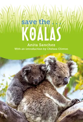 Salvați... Koala - Save The... Koalas