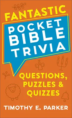 Fantastic Pocket Bible Trivia: Întrebări, puzzle-uri și teste - Fantastic Pocket Bible Trivia: Questions, Puzzles & Quizzes