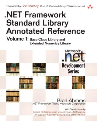 .NET Framework Standard Library Annotated Reference, volumul 1 (broșură) - .NET Framework Standard Library Annotated Reference, Volume 1 (paperback)