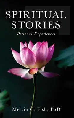 Povești spirituale: Experiențe personale - Spiritual Stories: Personal Experiences