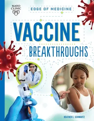 Descoperiri în domeniul vaccinurilor - Vaccine Breakthroughs