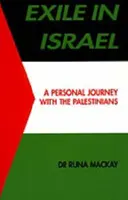 Exil în Israel - O călătorie personală alături de palestinieni - Exile in Israel - A Personal Journey with the Palestinians