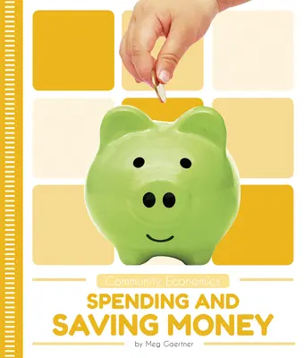 Cheltuirea și economisirea banilor - Spending and Saving Money