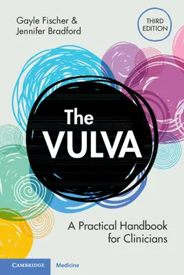 Vulva - un manual practic pentru clinicieni [Fischer Gayle (Universitatea din Sydney) - Vulva - A Practical Handbook for Clinicians (Fischer Gayle (University of Sydney))