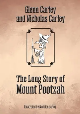 Povestea lungă a muntelui Pootzah - The Long Story of Mount Pootzah