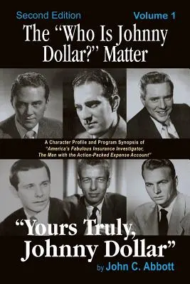 The Who Is Johnny Dollar? Matter Volume 1 (Ediția a 2-a) - The Who Is Johnny Dollar? Matter Volume 1 (2nd Edition)