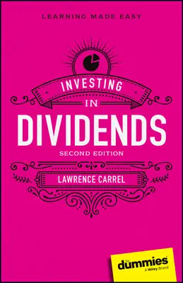 Investiții în dividende pentru manechini - Investing in Dividends for Dummies