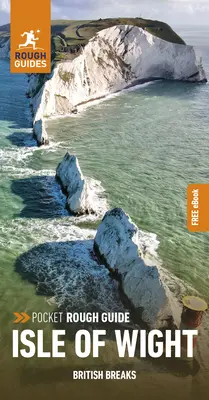 Pocket Rough Guide British Breaks Isle of Wight (Ghid de călătorie cu Free Ebook) - Pocket Rough Guide British Breaks Isle of Wight (Travel Guide with Free Ebook)