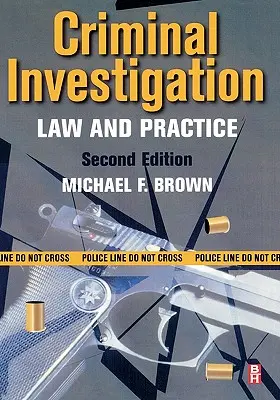 Criminal Investigation: Drept și practică - Criminal Investigation: Law and Practice