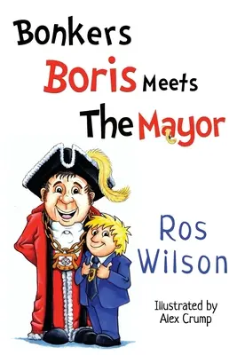 Bonkers Boris se întâlnește cu primarul - Bonkers Boris Meets the Mayor