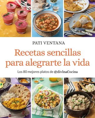 Recetas Sencillas Para Alegrarte La Vida / Rețete ușoare pentru a-ți face viața fericită R - Recetas Sencillas Para Alegrarte La Vida / Easy Recipes to Make Your Life Happie R