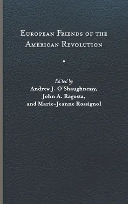 Prietenii europeni ai Revoluției americane - European Friends of the American Revolution
