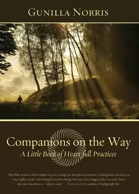 Companioni on the Way: O mică carte de practici pline de inimă - Companions on the Way: A Little Book of Heart-full Practices
