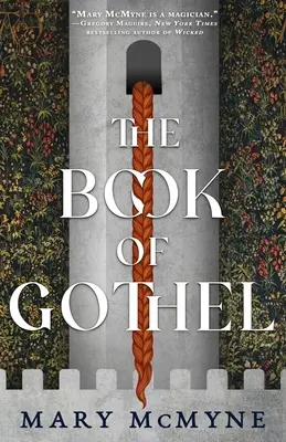 Cartea lui Gothel: Memoriile unei vrăjitoare (The Book of Gothel: Memoir of a Witch) - The Book of Gothel: Memoir of a Witch