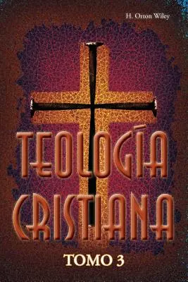 Teologia creștină, Tomo 3 - Teologia cristiana, Tomo 3
