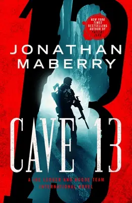 Cave 13: Un roman Joe Ledger și Rogue Team International - Cave 13: A Joe Ledger and Rogue Team International Novel