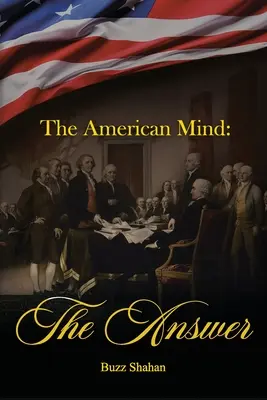 Mintea americană: Răspunsul - The American Mind: The Answer