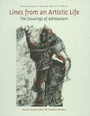 Linii dintr-o viață artistică: desenele lui Adimoolam - Lines from an Artistic Life the Drawings of Adimoolam