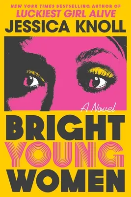 Femei tinere strălucitoare - Bright Young Women