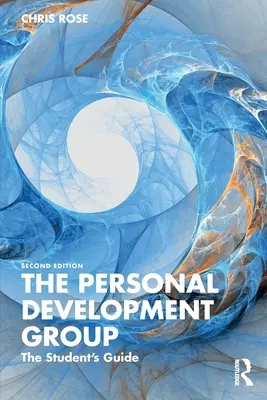 Grupul de dezvoltare personală: Ghidul studentului - The Personal Development Group: The Student's Guide