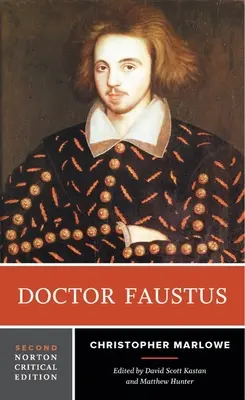 Doctor Faustus - O ediție critică Norton - Doctor Faustus - A Norton Critical Edition