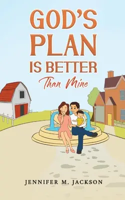 Planul lui Dumnezeu este mai bun decât al meu - God's Plan Is Better Than Mine