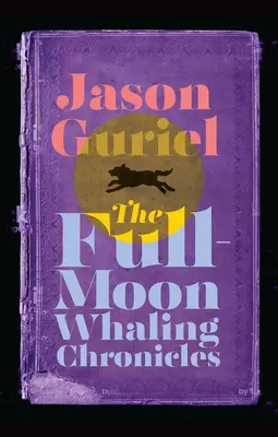 Cronicile vânătorii de balene cu lună plină - The Full-Moon Whaling Chronicles