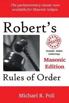 Regulile de ordine ale lui Robert: Ediție masonică - Robert's Rules of Order: Masonic Edition