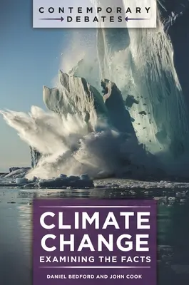 Schimbările climatice: Examinarea faptelor - Climate Change: Examining the Facts