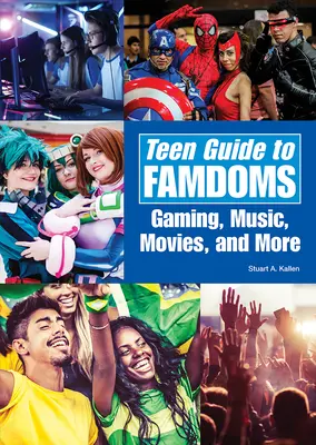 Ghidul adolescenților pentru fandoms: Jocuri, muzică, filme și altele - Teen Guide to Fandoms: Gaming, Music, Movies, and More