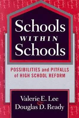 Școli în școli: Posibilitățile și capcanele reformei liceului - Schools Within Schools: Possibilities and Pitfalls of High School Reform