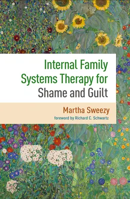 Terapia sistemelor familiale interne pentru rușine și vinovăție - Internal Family Systems Therapy for Shame and Guilt