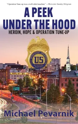 O privire sub capotă: Heroină, speranță și operațiunea Tune-Up - A Peek Under the Hood: Heroin, Hope, and Operation Tune-Up