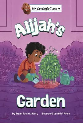 Grădina lui Alijah - Alijah's Garden