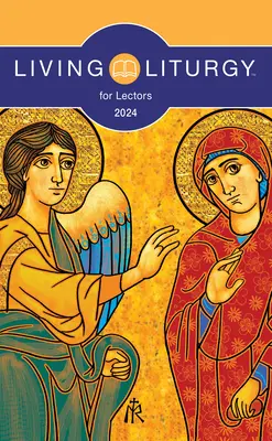Living Liturgy(tm) pentru lectori: Anul B (2024) - Living Liturgy(tm) for Lectors: Year B (2024)