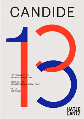 Candide nr. 13: Jurnal pentru cunoașterea arhitecturii - Candide No. 13: Journal for Architectural Knowledge