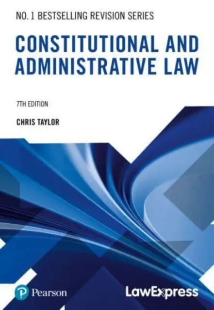 Law Express Revision Guide: Drept constituțional și administrativ - Law Express Revision Guide: Constitutional and Administrative Law