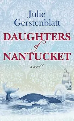 Fiicele din Nantucket - Daughters of Nantucket
