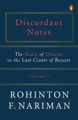 Discordant Notes, Volume 1: Vocea disidenței în ultima instanță de ultimă instanță - Discordant Notes, Volume 1: The Voice of Dissent in the Last Court of Last Resort