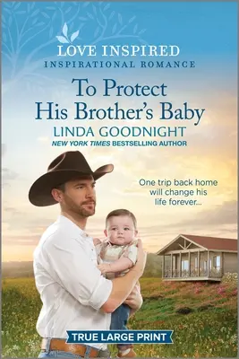Pentru a proteja copilul fratelui său: Un roman de inspirație înălțător - To Protect His Brother's Baby: An Uplifting Inspirational Romance