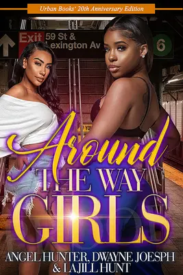 Around the Way Girls: Ediția aniversară de 20 de ani - Around the Way Girls: 20th Anniversary Edition