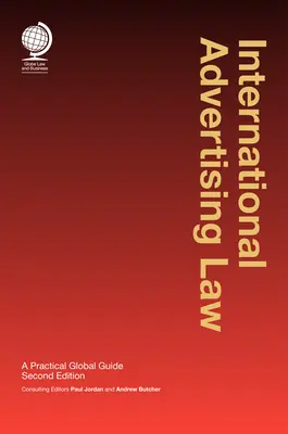Dreptul internațional al publicității: Un ghid practic global - International Advertising Law: A Practical Global Guide