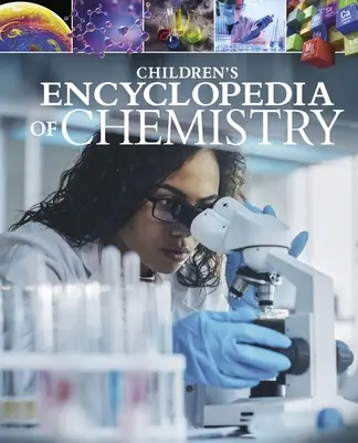 Enciclopedia de chimie pentru copii - Children's Encyclopedia of Chemistry