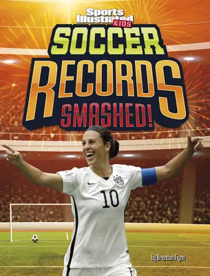 Recorduri de Fotbal Smashed! - Soccer Records Smashed!