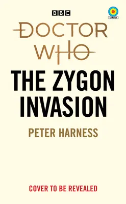 Doctor Who: Invazia Zygonilor (Colecția Target) - Doctor Who: The Zygon Invasion (Target Collection)