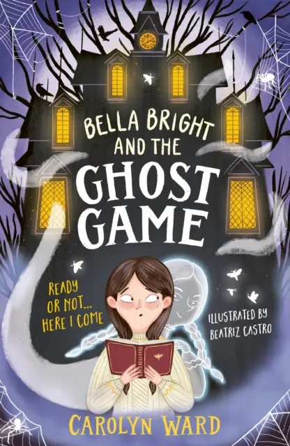 Bella Bright și jocul cu fantome - Bella Bright and the Ghost Game