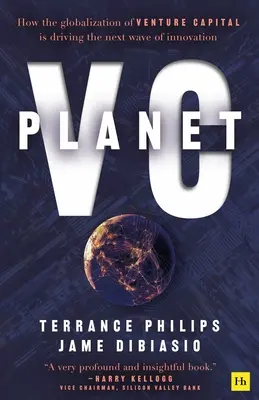 Planet VC: Cum globalizarea capitalului de risc conduce următorul val de inovație - Planet VC: How the Globalization of Venture Capital Is Driving the Next Wave of Innovation