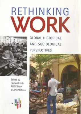 Rethinking Work: Perspective istorice și sociologice globale - Rethinking Work: Global Historical and Sociological Perspectives
